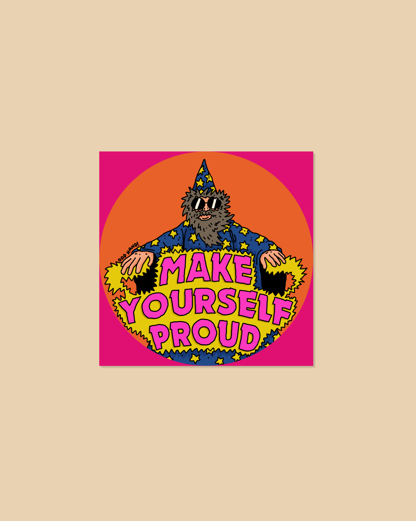 Make Yourself Proud Sticker