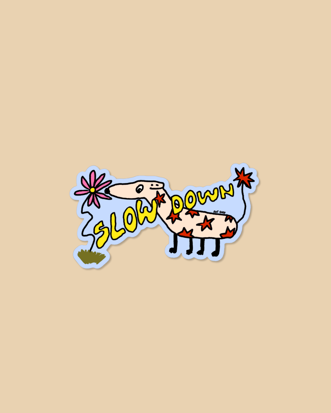 Slow Down Mini Sticker (By Rat Baby)
