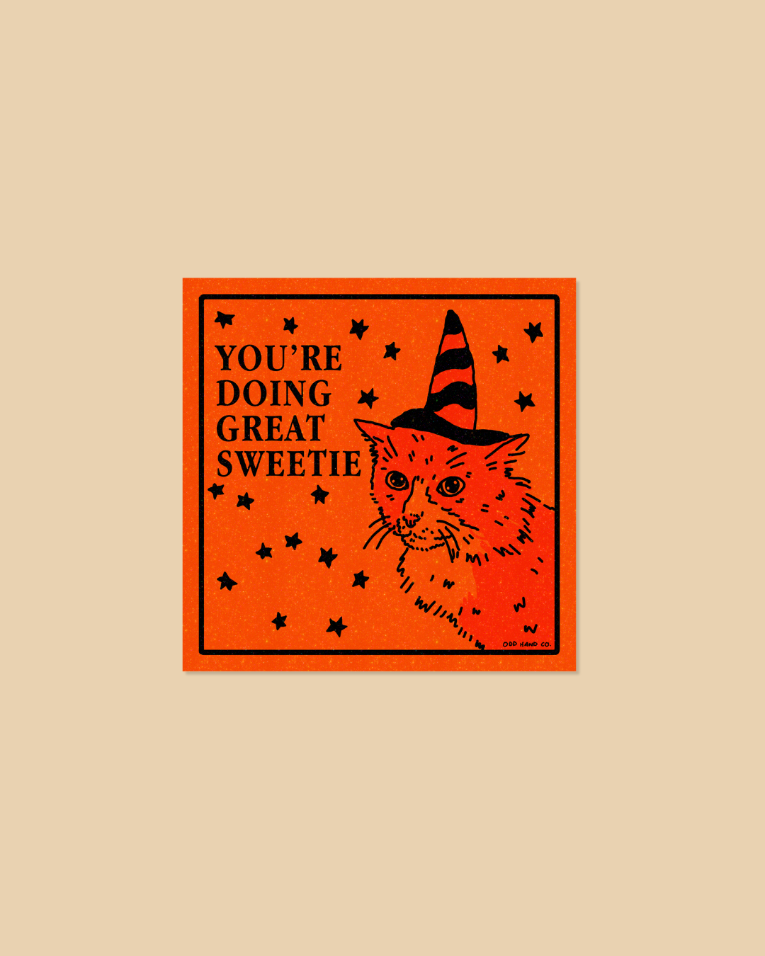 You're Doing Great Sweetie Orange Sticker