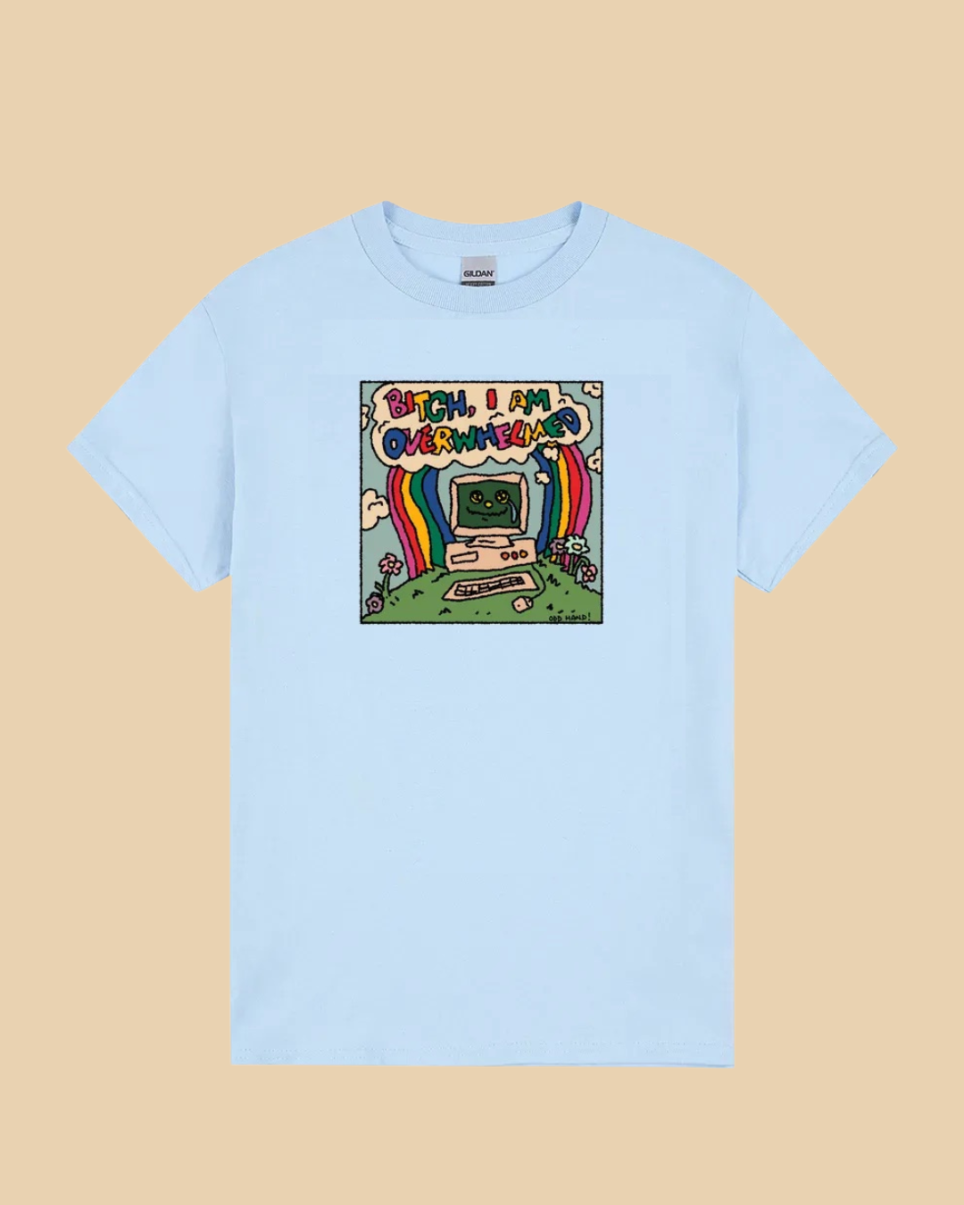 I'm Overwhelmed T-Shirt