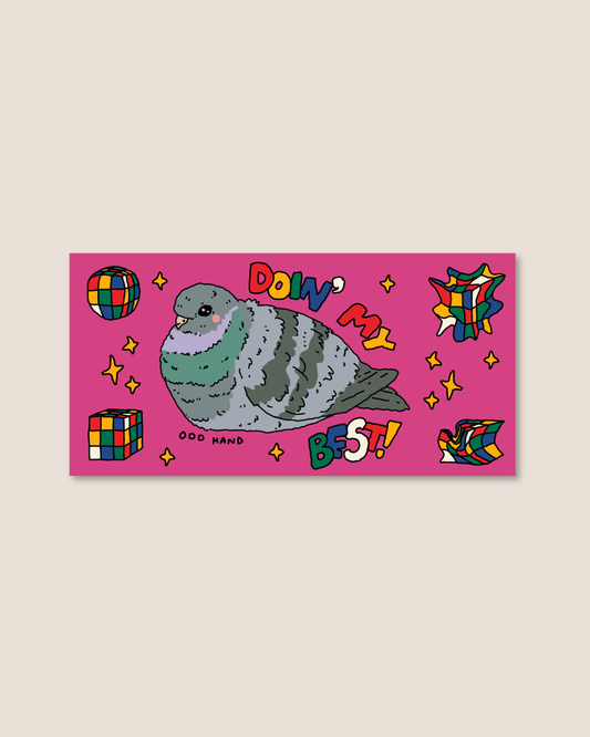 Doin' My Best Pigeon Sticker