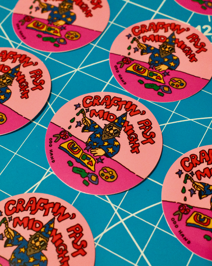 Craftin' Past Midnight Sticker