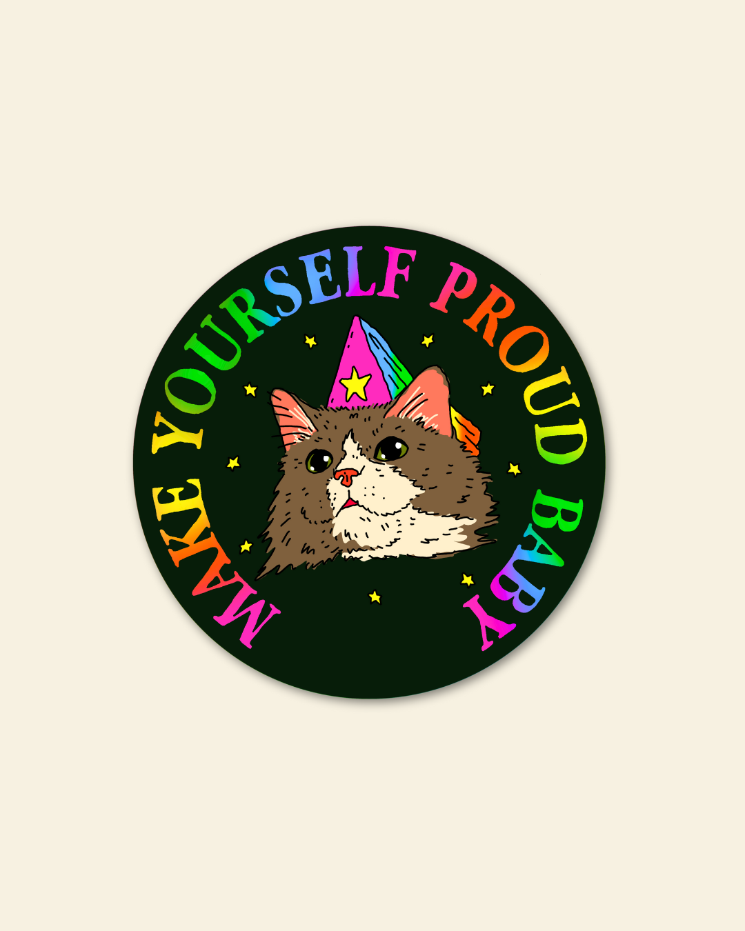 Make Yourself Proud Baby Sticker