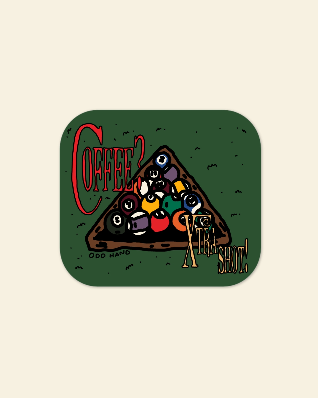 Coffee? Xtra Shot Sticker