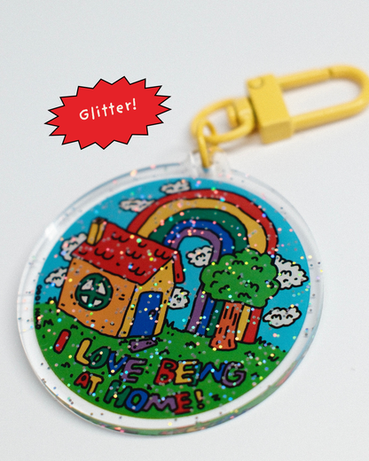 I Love Being At Home Glitter Keychain