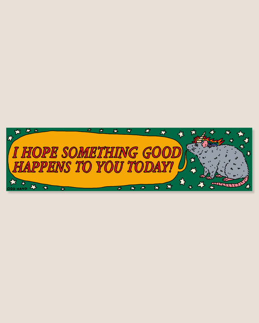 Something Good Rat Unicorn Bumper Sticker