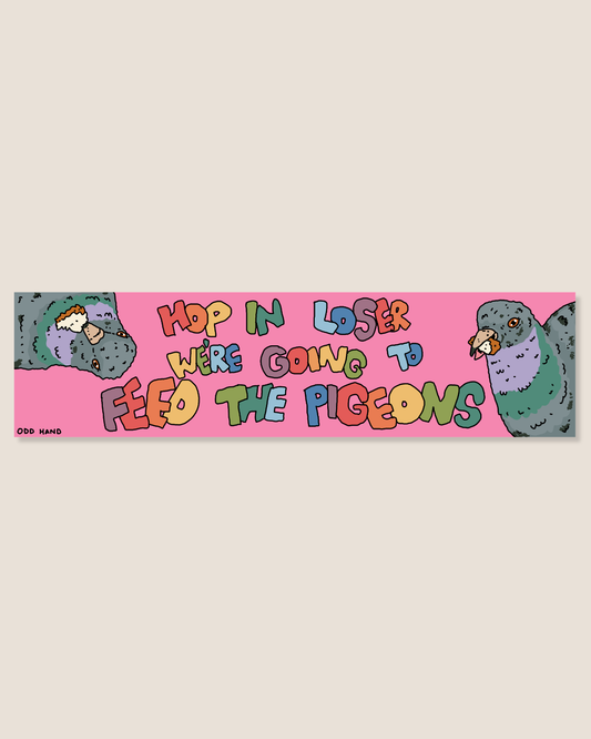 Feed The Pigeons Bumper Sticker