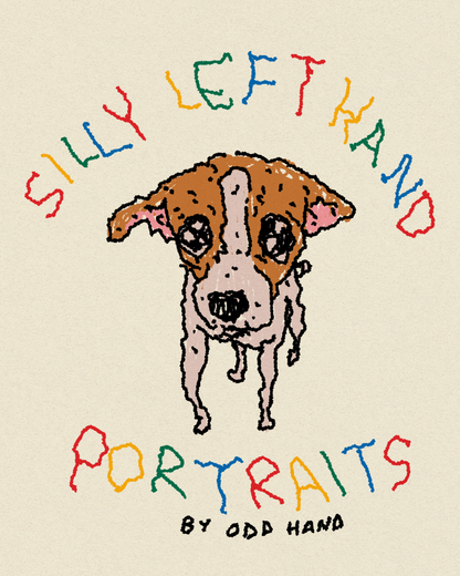 Silly Left Hand Portrait