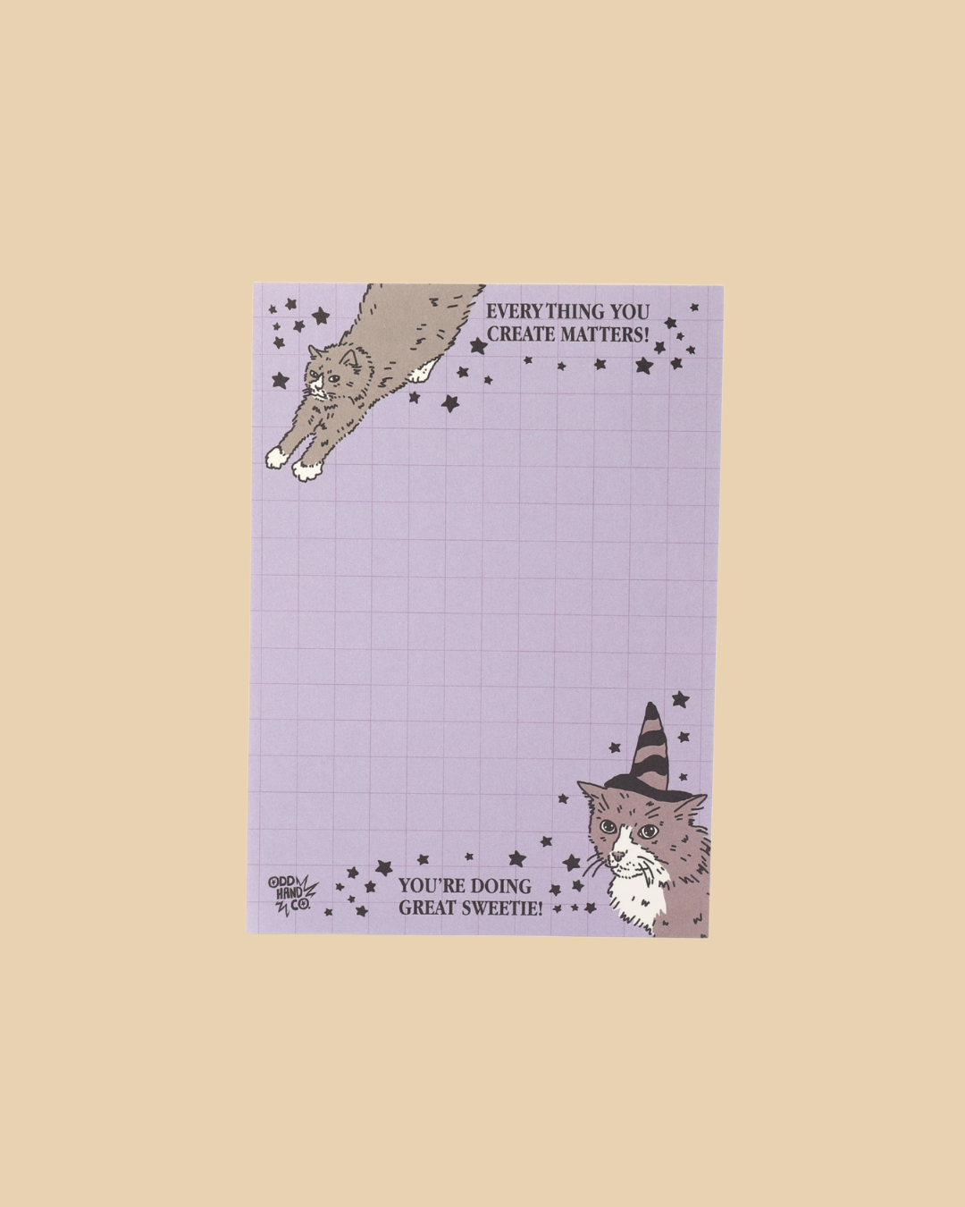 Everything You Create Matters Notepad
