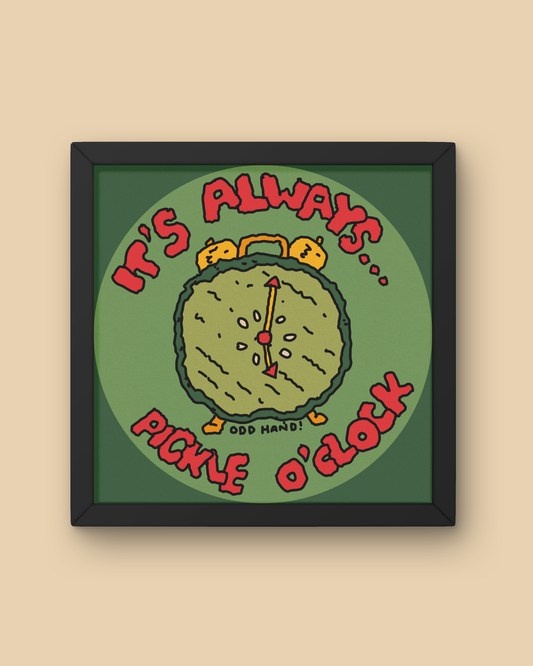 Pickle O'Clock Square Print