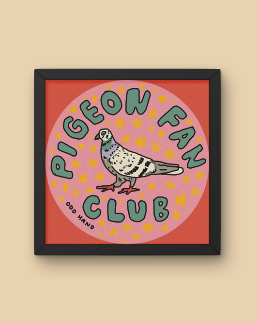 Pigeon Fan Club Print