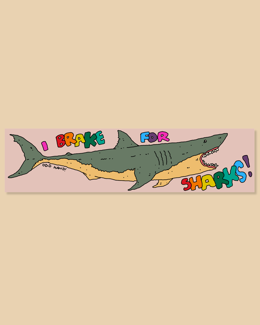 I Brake For Sharks Bumper Sticker