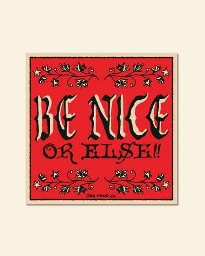 Be Nice Print