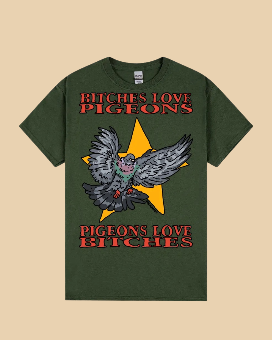 Pigeons Love B*tches T-Shirt