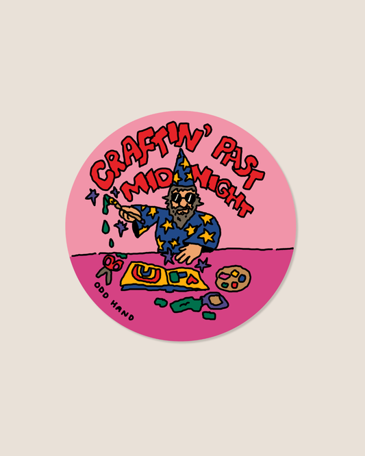 Craftin' Past Midnight Sticker