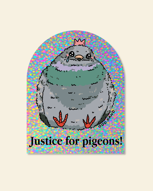 Justice For Pigeons! Holographic Sticker