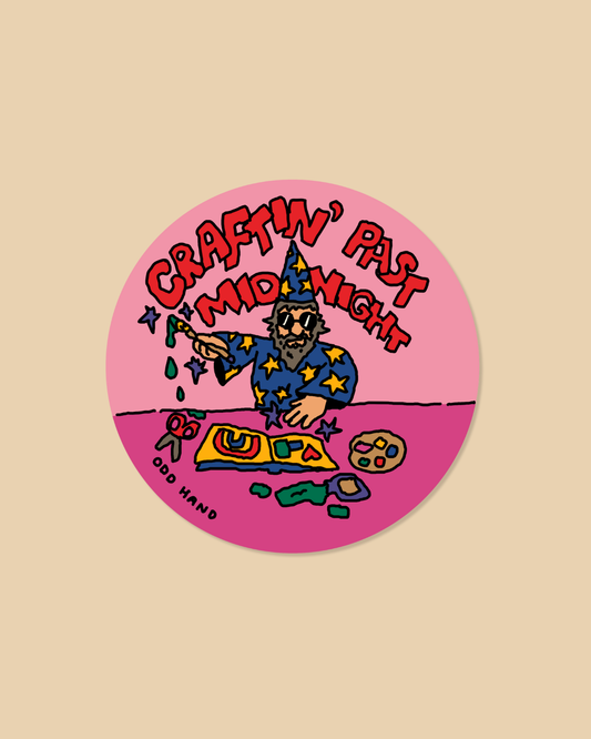 Craftin' Past Midnight Sticker