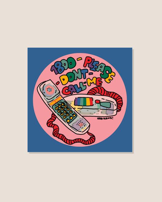 1800-Please-Don't-Call-Me Mini Print/Postcard
