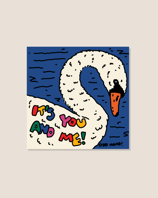 It's You And Me! Mini Print/Postcard