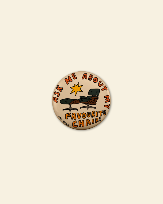 Favourite Chair Badge
