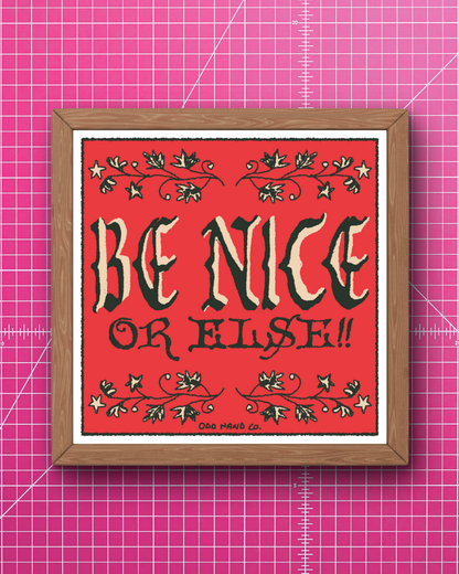Be Nice Print
