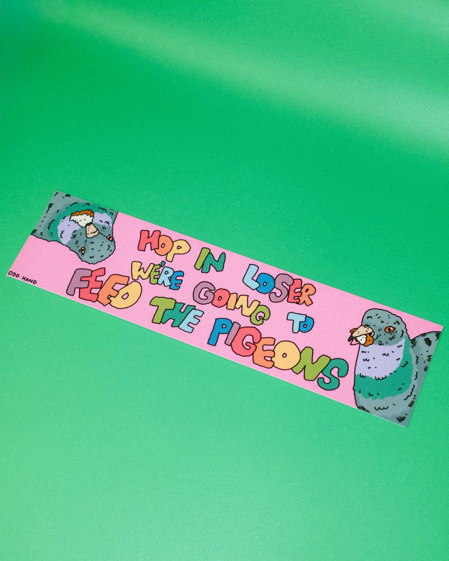 Feed The Pigeons Bumper Sticker