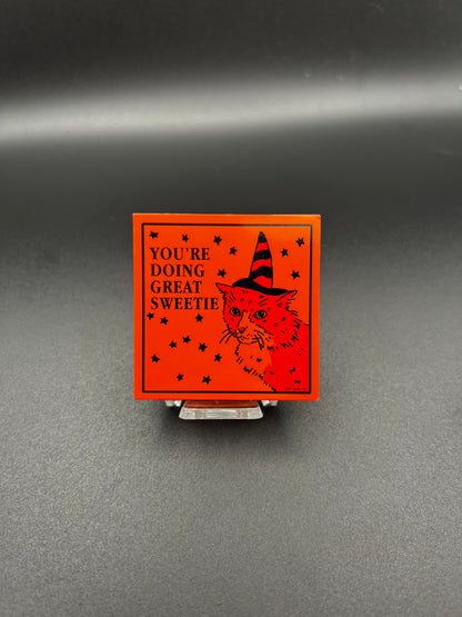 You're doing great sweetie Orange Sticker