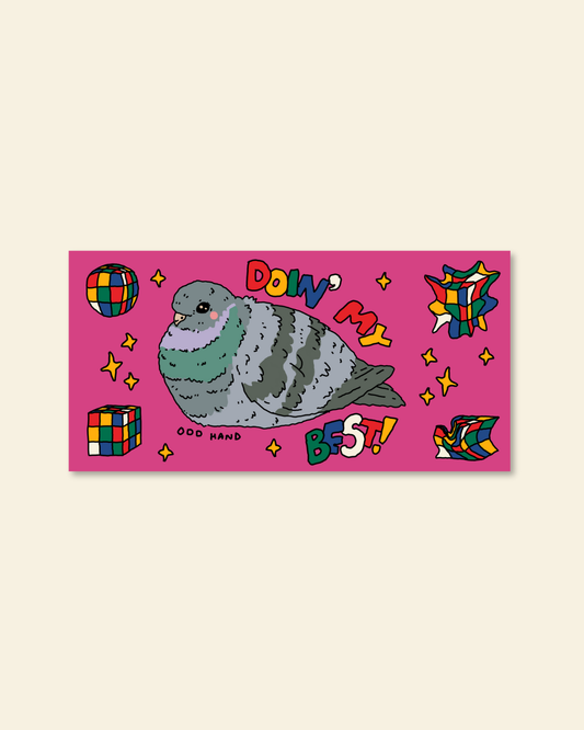 Doin' My Best Pigeon Sticker