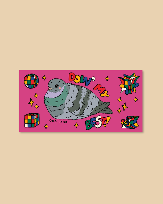 Doin' My Best Pigeon Sticker