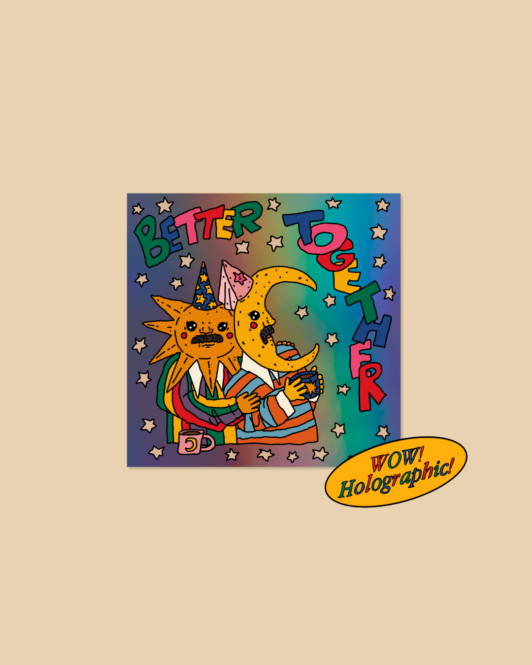 Better Together Holographic Sticker