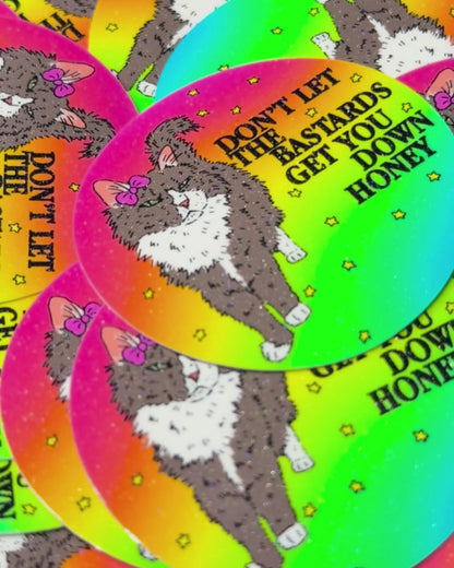 Don't Let Them Get you Down Soft Sparkle Sticker