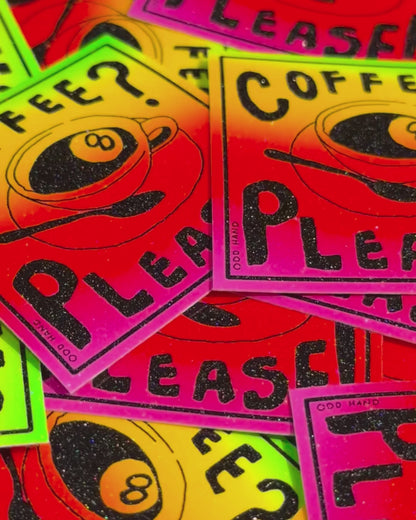 Coffee? Please! Sticker